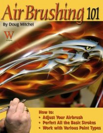 Air Brushing 101 (Paint Expert)