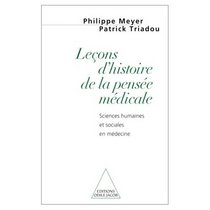 Lecons d'histoire de la pensee medicale: Sciences humaines et sociales en medecine (French Edition)