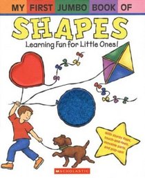 My First Jumbo Book Of Shapes (My First Jumbo Book)