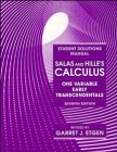 Salas and Hille's Calculus, Student Solutions Manual: One Variable, Early Transcendentals