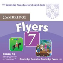 Cambridge Young Learners English Tests 7 Flyers Audio CD: Examination Papers from University of Cambridge ESOL Examinations