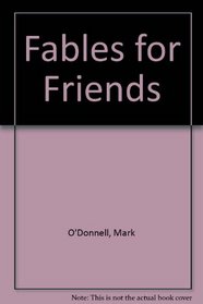 Fables for Friends