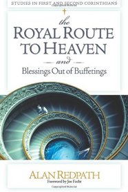 the ROYAL ROUTE TO HEAVEN & Blessings Out of Buffetings: Studies in First and Second Corinthians