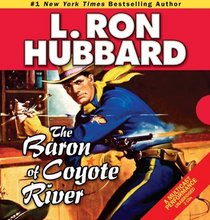 The Baron of Coyote River (Stories from the Golden Age) (Audio CD) (Unabridged)