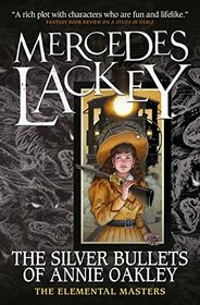 Elemental Masters - The Silver Bullets of Annie Oakley: 16