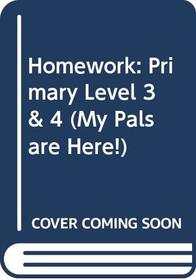 Homework Primary 3&4 (My Pals Are Here! Science, Primary 3&4)