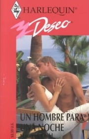Un Hombre Para Una Noche (A Man For A Night) (Deseo, 257)