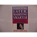 Marrying Later, Marrying Smarter