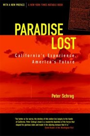 Paradise Lost: California's Experience, America's Future : Updated With a New Preface