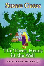 The Three Heads in the Well (Everystory)