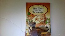 Favorite Tales the Elves and the Shoemaker