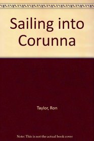 Sailing into Corunna