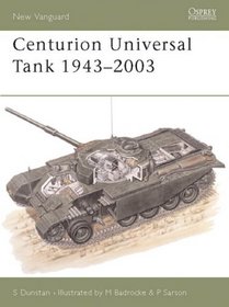 Centurion Universal Tank 1943-2003 (New Vanguard, 68)