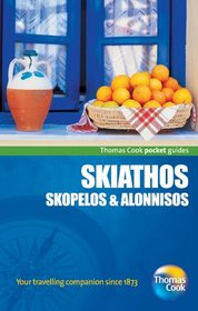 Skiathos, Skopelos & Alonnisos Pocket Guide, 2nd (Thomas Cook Pocket Guides)