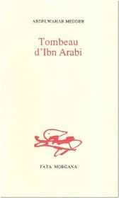 Tombeau d'Ibn Arabi (French Edition)
