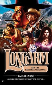 Longarm and the Hangtree Vengeance (Longarm, No 350)