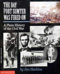 The Day Fort Sumter Was Fired on: A Photo History of the Civil War