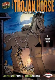 The Trojan Horse: The Fall of Troy (Graphic Myths & Legends)