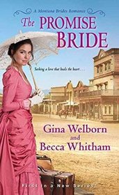 The Promise Bride (A Montana Brides Romance)