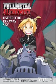 Fullmetal Alchemist (Novel) Vol. 4 (Fullmetal Alchemist (Novel))