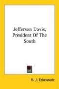 Jefferson Davis, President Of The South