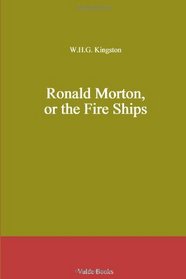 Ronald Morton, or the Fire Ships