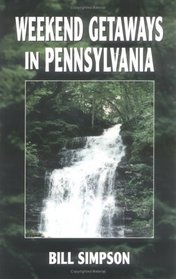 Weekend Getaways in Pennsylvania