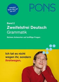 PONS Zweifelsfrei Deutsch. Band 2 Grammatik