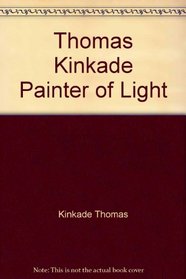 Thomas Kinkade Painter of Light (Pack of 25 Pamphlets ed)