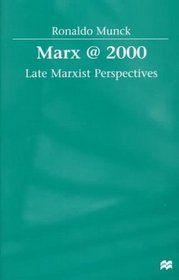 Marx@2000 : Late Marxist Perspectives