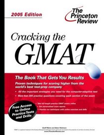 Cracking the GMAT, 2005 Edition (Princeton Review Series)