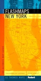 Fodor's Flashmaps New York, 5th Edition : The Ultimate Street and Information Finder (Flashmaps)