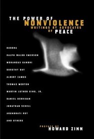The Power of Nonviolence : Writings by Advocates of Peace