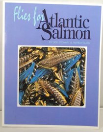 Flies for Atlantic Salmon (Fishing Flies of North America)