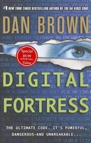 Digital Fortress [$9.99 Edition]: A Thriller