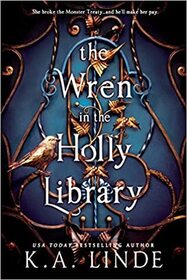 The Wren in the Holly Library (Oak & Holly Cycle, Bk 1)