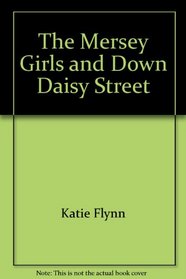 THE MERSEY GIRLS, DOWN DAISY STREET