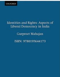 Identities and Rights: Aspects of Liberal Democracy in India