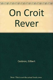On Croit Rever (French Edition)