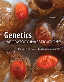 Genetics Laboratory Investigations (14th Edition)