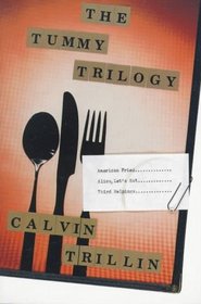 The Tummy Trilogy: American Fried / Alice, Let's Eat / Third Helpings