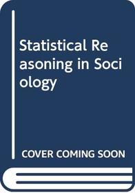 Statistical reasoning in sociology