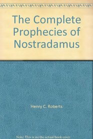 Complete Prophecies of Nostradamus