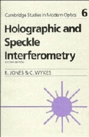 Holographic and Speckle Interferometry (Cambridge Studies in Modern Optics)