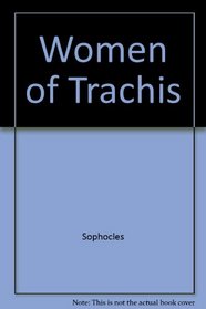 Women of Trachis (Faber paper covered editions)
