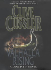 Valhalla Rising. A Dirk Pitt Novel