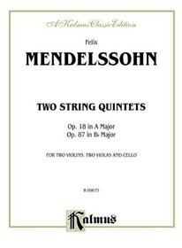 Quintets, Op. 18 (A Major) & Op. 87 (B Major) (Kalmus Edition)