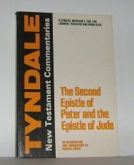 2nd Epistle General of Peter and the General Epistle of Jude: An Introduction and Commentary (Tyndale New Testament Commentaries)