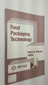 Food Packaging Technology (Astm Special Technical Publication// Stp)