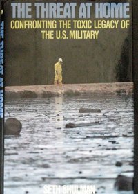 The Threat at Home: Confronting the Toxic Legacy of the U.S. Military